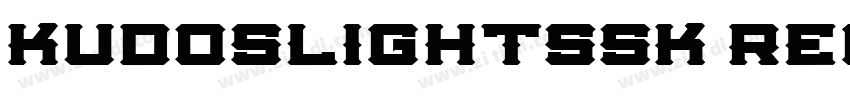 KudosLightSSK Regula字体转换